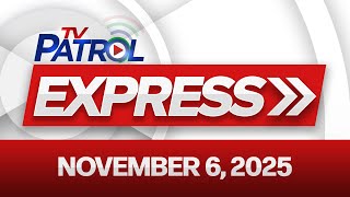 Tv Patrol Express November 6 2025