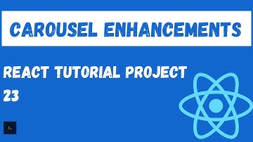 React Tutorial. Custom Carousel Slider Enhancements. Fully featured React Project Tutorial #22(ii)