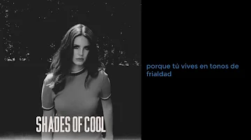 Lana del Rey - Shades of Cool