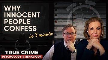 Waarom onschuldige mensen bekennen - uitgelegd in 3 minuten