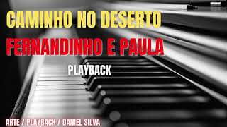 PLAYBACK CAMINHO NO DESERTO FERNANDINHO E PAULA 