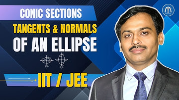 📚 Class 11 LIVE | Ellipse – L6A ✏️ Tangents & Normals | IIT JEE Geometry Mastery | Sanjay Mishra Sir