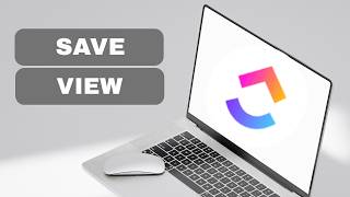 How to Save View on Clickup  (full guide 2026)