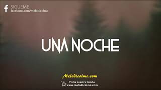 Una Noche - Pista de Reggaeton Beat 2020 #01| Prod.By Melodico LMC - VENDIDA chords