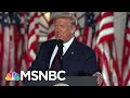 McCaskill On Trump RNC Speech: I Will Never Forgive Him For This | The 11th Hour | MSNBC
