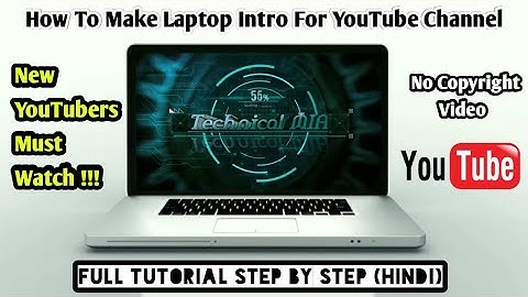 How To Make Laptop Inrto For YouTube Channel (Hindi) | Laptop Intro Kaise Banaye | For New Youtubers