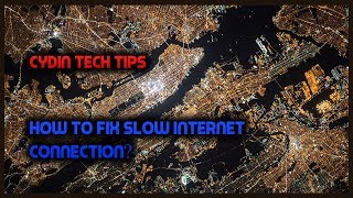 cydin tech tips | how to fix slow internet connection?