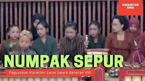 Tembang Dolanan NUMPAK SEPUR, Seni Karawitan Anak | LANGEN SWARA Banaran VIII Playen Gunungkidul