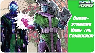 Understanding Kang the Conqueror