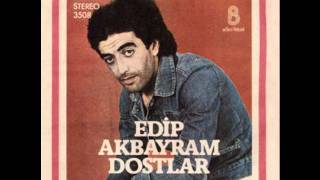 Edip Akbayram & Dostlar - Aldırma Gönül (1977) Resimi