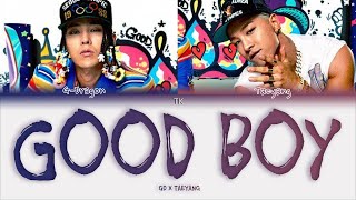 GD X TAEYANG – GOOD BOY [ПЕРЕВОД НА РУССКИЙ/КИРИЛЛИЗАЦИЯ Color Coded Lyrics]