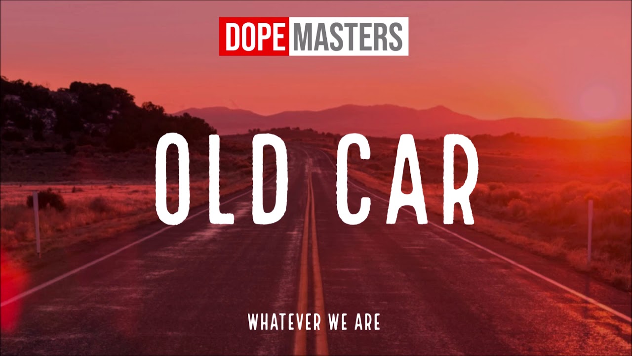Whatever We Are Old Car (Audio) YouTube