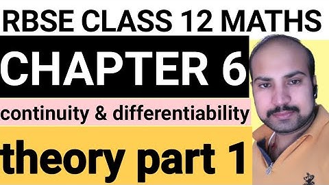 RBSE CLASS 12 MATHS CHAPTER 6 (continuity & differentiability) /continuity/theory part 1