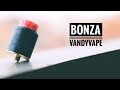 BONZA RDA de Vandy Vape - Colaboración con THEVAPINGBOGAN