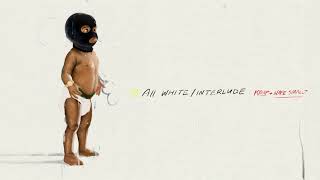 Wretch 32 Feat Nafe Smallz & K-Trap - All White / Interlude (Official Audio) | Little Big Man