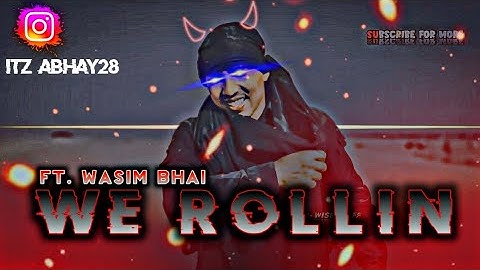 WE ROLLIN - ROUND 2 HELL EDIT ⚡| WE ROLLIN |ft.Wasim Bhai | R2h badass whatsapp status | @Round2hell