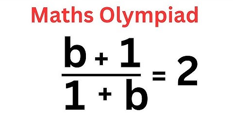 The BIGGEST Pitfall of the Maths Olympiad |: b=?