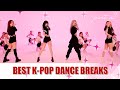 BEST K-POP DANCE BREAKS (PART 2)