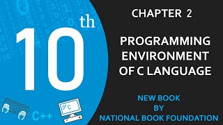 Programming Environment of C Language (Lect-10) | Class 10 Computer Science New Book Chapter 2