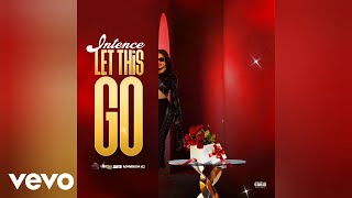 Intence, Sortie, Romieikon - Let This Go (Visualizer)