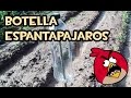 Como hacer una Botella Espantapájaros | Huerto Ecológico