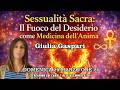 SESSUALITÀ SACRA Il Fuoco del Desiderio come Medicina dell Anima Giulia Gaspari