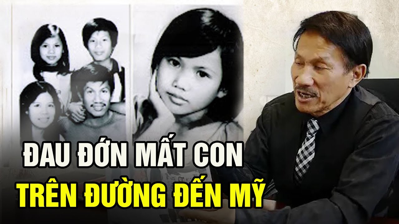 Người cha Việt đau đớn mất con vào tay hải tặc, 30 năm ròng rã tìm con trong nước mắt | Sài Gòn Xưa
