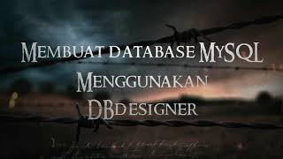 MEMBUAT DATABASE MYSQL MENGGUNAKAN DBDESIGNER
