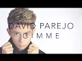 David Parejo - GIMME (Official Lyric Video)