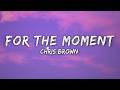 Chris Brown For The Moment Lyrics 