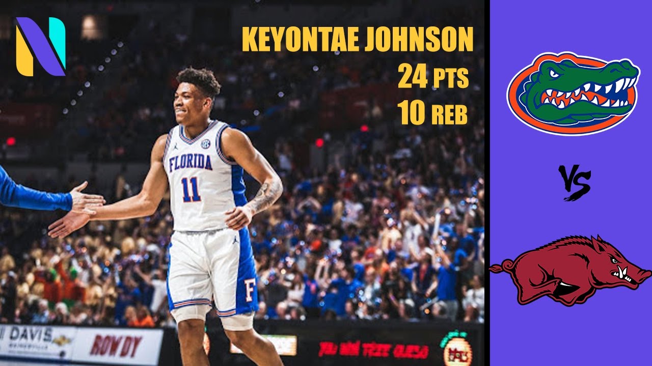 Keyontae Johnson Florida Gators 24 Pts 10 Reb Vs Arkansas Razorbacks Next Ones Next Ones Basketball Player Discovery Network