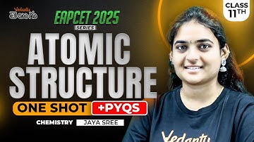 Atomic Structure Class 12 One Shot in Telugu | Most Expected PYQs | EAPCET Chemistry | EAPCET 2025