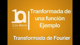 Transformada de una función I Ejemplo