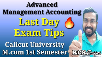 Last Day Exam Tips|Advanced Management Accounting|Calicut University M.com 1st Semester