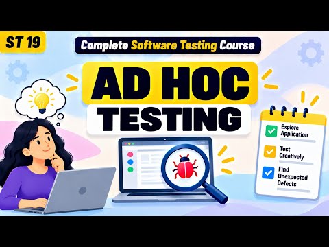 ST 19 | Ad Hoc Testing | Software Testing Course | Uplatz
