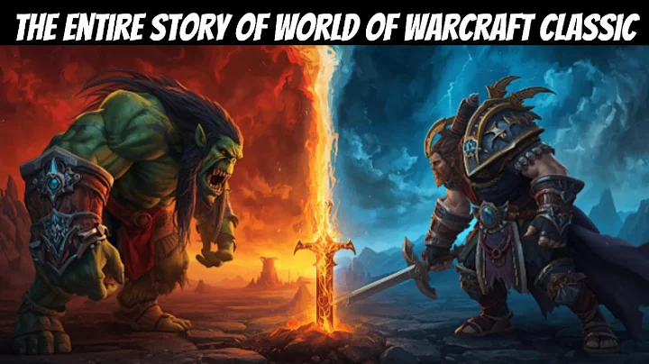 The Entire Story of World of Warcraft Classic – The Rise of Azeroth (Lore)