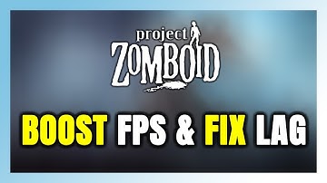 How to BOOST FPS and FIX LAG in Project Zomboid! Optimization Guide