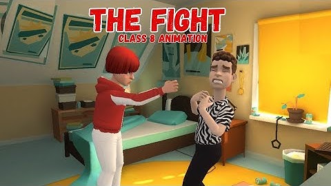 The Fight Class 8 English | Explanation in Hindi | Animation