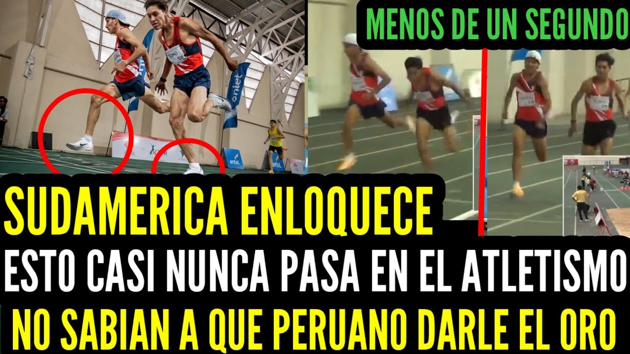 POR UNA CENTÉSIMA!!😱 Final histórica entre ATLETAS PERUANOS en Sudamérica y el oro a quien