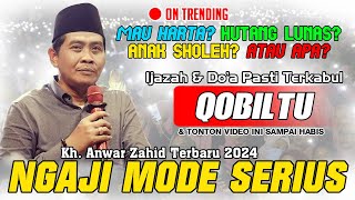 Kh. Anwar Zahid Terbaru 2024 | SPESIAL NGAJI MODE SERIUS | SIMAK CERAMAH INI SAMPAI HABIS ‼️