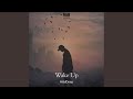 Wake Up Wake Up
