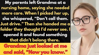 Details My Parents Left Grandma at a Nursing Home She Said, Don’t Call Them. Just Drive Then I Found Out Why Update