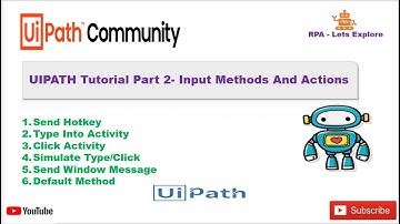 Input Methods and Actions In UIpath
