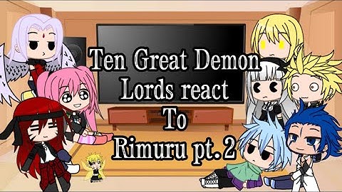 ✨•[Ten Great Demon Lords React To Rimuru]•✨{read description}(Part 2/2)