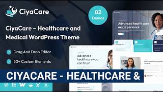 Full Walkthrough: CiyaCare Healthcare WordPress Theme – Elementor, WooCommerce & Appointment Setup Guide
