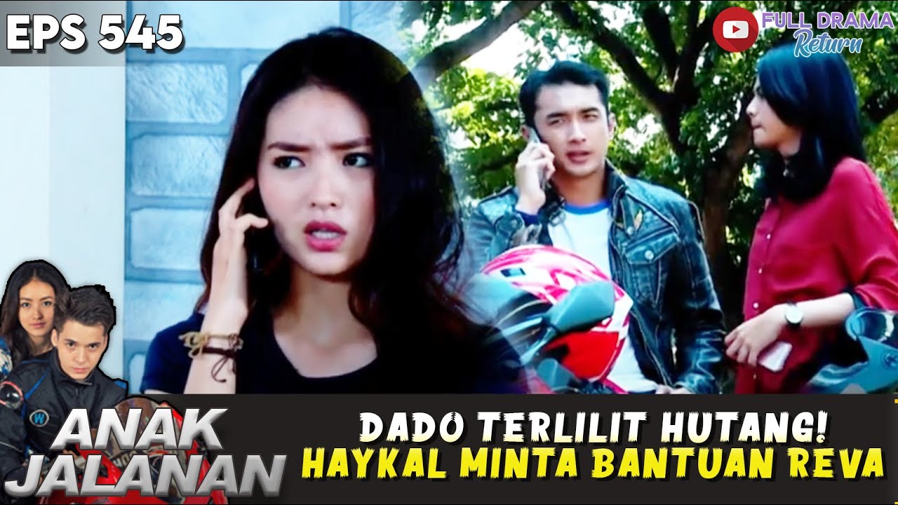 DADO KETILAP UTANG! HAYKAL SAMPAI MINTA BANTUAN! - ANAK JALANAN