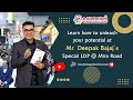 Learn how to unleash your potential at mr deepak bajajs special ldp  mira road