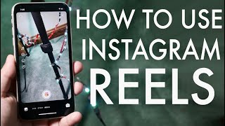 how to use instagram reels!