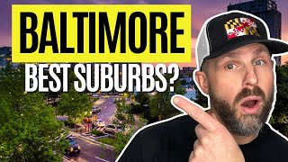The BEST AREAS to LIVE in NEAR Baltimore Maryland!