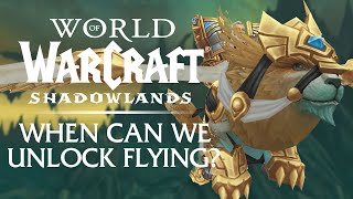 How (and When) will we Unlock FLYING in Shadowlands?